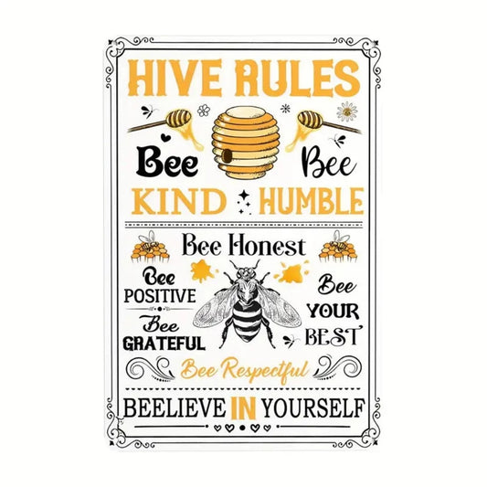 Hive Rules - Beelieve In yourself - Metal Sign